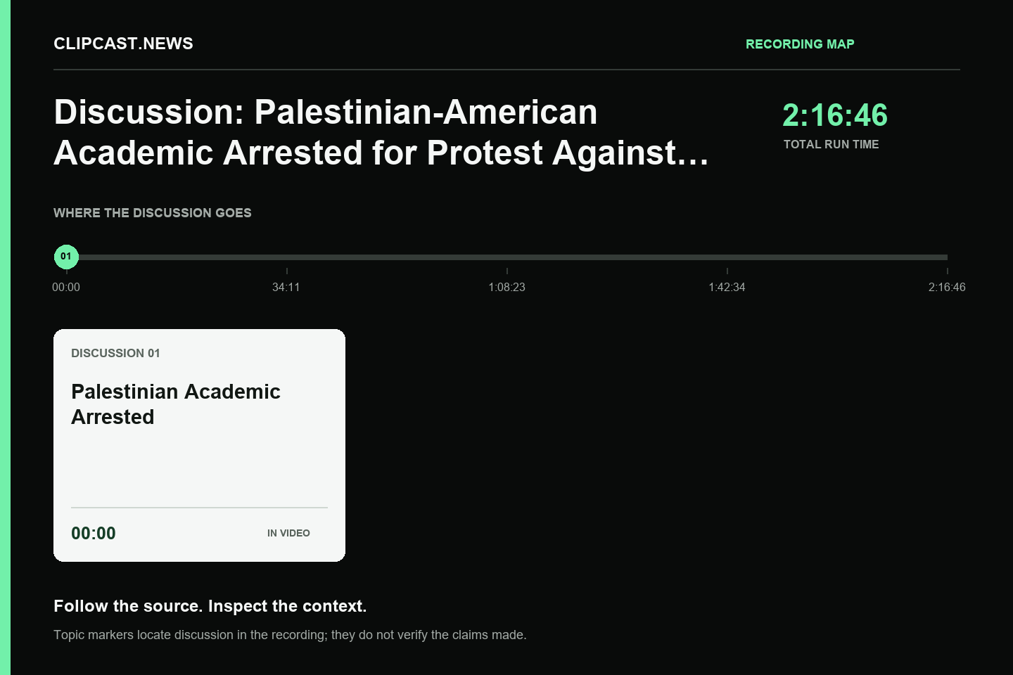 Recording map. Duration 2:16:46. 00:00 — Palestinian Academic Arrested. Topic markers are not factual verification.