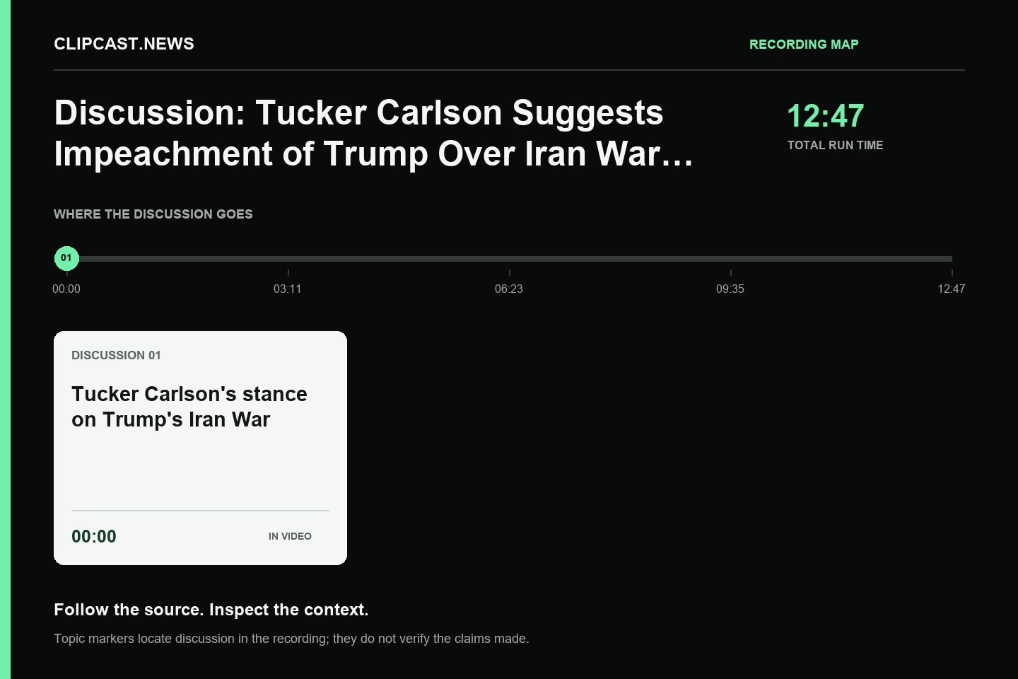 Recording map. Duration 12:47. 00:00 — Tucker Carlson's stance on Trump's Iran War. Topic markers are not factual verification.